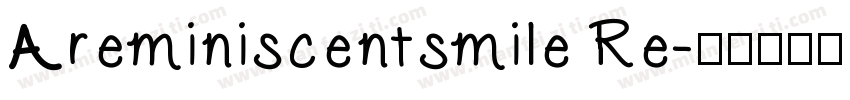 Areminiscentsmile Re字体转换